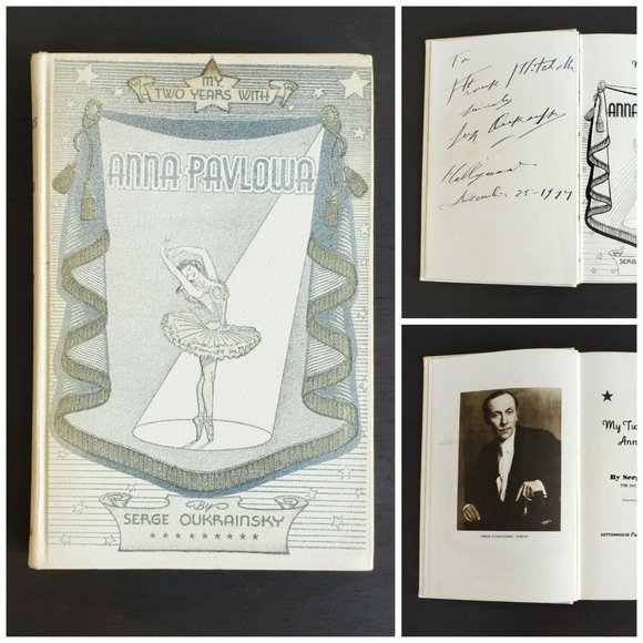 Rare Signed 1940 First Edition My Two Years With Anna Pavlova Serge Oukrainsky